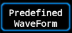 Predefined Waveform Button